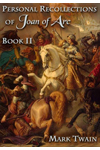 Personal Recollections of Joan of Arc - Book II
