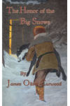 Click for more information on The Honor of the Big Snows